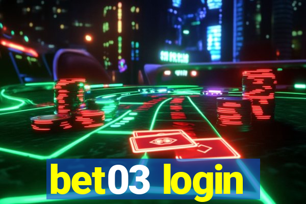 bet03 login